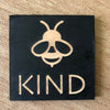 Painted Wood Magnet - Be Kind