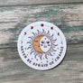 Never Be Afraid of Change Sticker - Vinyl Sticker - Spiritual Sticker - Balance Sticker - Laptop Sticker - Water Bottle Sticker Inspiration