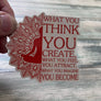 What You Think Sticker - Vinyl Sticker - Vinyl Inspirational Sticker - Spiritual Sticker - Attraction Sticker - Laptop Sticker