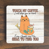 Touch My Coffee Cat Magnet