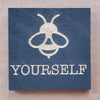 Painted Wood Magnet - Be Yourself