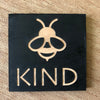 Painted Wood Magnet - Be Kind 