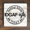 IDGAF Magnet - Snarky Magnet - Fuck Magnet - Refrigerator Magnet - Adult Humor Magnet - Sarcastic Magnet